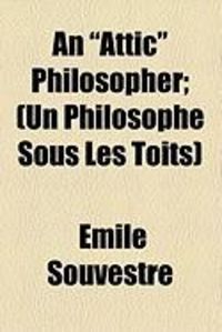 Produktbild: An "Attic" Philosopher; (Un Philosophe Sous Les Toits)