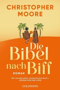 Produktbild: Die Bibel nach Biff - Die wilden Jugendjahre von Jesus, erz&auml;hlt von seinem besten Freund
