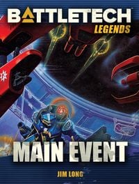 Produktbild: BattleTech Legends: Main Event