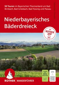 Produktbild: ROTHER Wanderf&uuml;hrer Niederbayerisches B&auml;derdreieck. 50 Touren im Bayerischen Thermenland