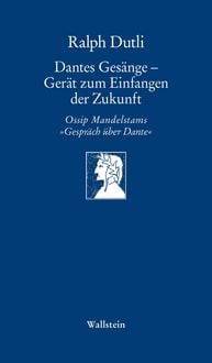 Produktbild: Dantes Ges&auml;nge - Ger&auml;t zum Einfangen der Zukunft