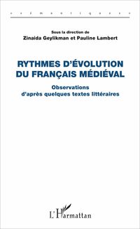 Bild vom Artikel Rythmes d'évolution du français médiéval vom Autor Zinaida Geylikman