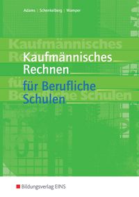 Produktbild: Kaufm&auml;nnisches Rechnen f&uuml;r Berufliche Schulen