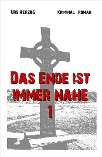 Produktbild: Das Ende ist immer nahe 1