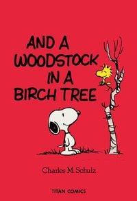 Produktbild: Peanuts: And a Woodstock in a Birch Tree