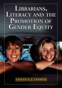 Produktbild: Farmer, L:  Librarians, Literacy and the Promotion of Gender