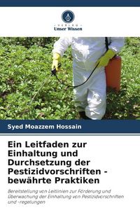 Produktbild: Ein Leitfaden zur Einhaltung und Durchsetzung der Pestizidvorschriften - bew&auml;hrte Praktiken