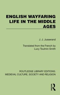 Produktbild: English Wayfaring Life in the Middle Ages