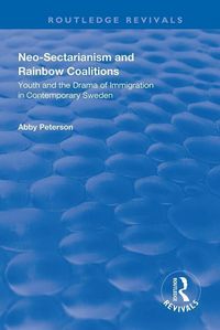 Produktbild: Peterson, A: Neo-sectarianism and Rainbow Coalitions