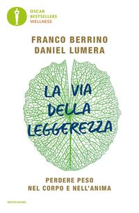 Produktbild: La via della leggerezza. Perdere peso nel corpo e nell'anima
