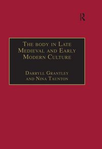 Produktbild: The Body in Late Medieval and Early Modern Culture