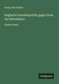 Produktbild: Englische Handelspolitik gegen Ende des Mittelalters