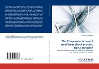 Produktbild: The Chaperone action of small heat shock protein, alpha-crystallin