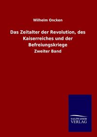 Produktbild: Das Zeitalter der Revolution, des Kaiserreiches und der Befreiungskriege