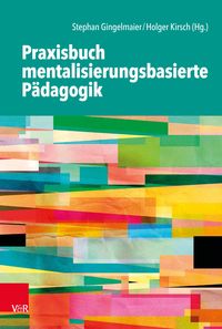 Produktbild: Praxisbuch mentalisierungsbasierte P&auml;dagogik
