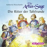 Produktbild: Die Artus-Sage. Die Ritter der Tafelrunde