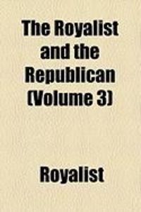 Produktbild: The Royalist and the Republican (Volume 3)