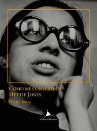 Produktbild: Como me convert&iacute; en Hettie Jones
