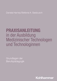 Produktbild: Praxisanleitung in der Ausbildung Medizinischer Technologen und Technologinnen