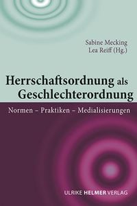 Produktbild: Herrschaftsordnung als Geschlechterordnung