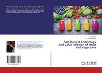 Produktbild: Post Harvest Technology and Value Addition of Fruits and Vegetables