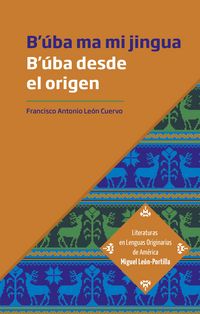 Produktbild: B'&uacute;ba desde el origen. B'&uacute;ba ma mi jingua