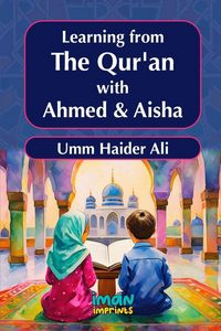 Produktbild: Learning from the Qur'an with Ahmed & Aisha