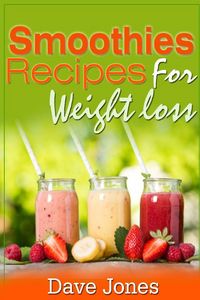 Produktbild: Smoothie Recipes for Rapid Weight Loss
