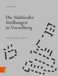Produktbild: Die S&uuml;dtiroler Siedlungen in Vorarlberg