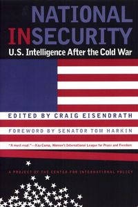 Produktbild: National Insecurity: U.S. Intelligence After the Cold War