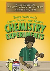 Produktbild: Janice Vancleave's Crazy, Kooky, and Quirky Chemistry Experiments