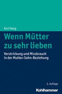 Produktbild: Wenn M&uuml;tter zu sehr lieben