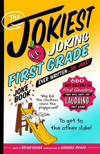 Produktbild: The Jokiest Joking First Grade Joke Book Ever Written. . . No Joke!