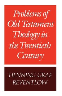 Produktbild: Problems of Old Testament Theology in the Twentieth Century