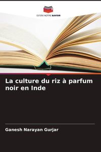 Produktbild: La culture du riz &agrave; parfum noir en Inde