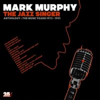 Produktbild: Murphy, M: Jazz Singer-Anthology: Muse Years 1973-1991