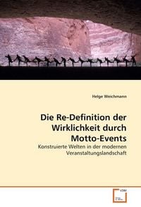 Produktbild: Weichmann, H: Die Re-Definition der Wirklichkeit durch Motto