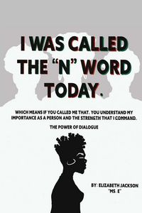 Produktbild: I was Called The &quote;N&quote; Word Today