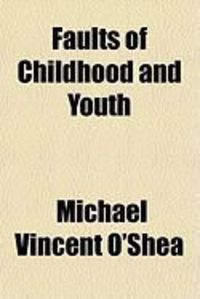 Produktbild: Faults of Childhood and Youth