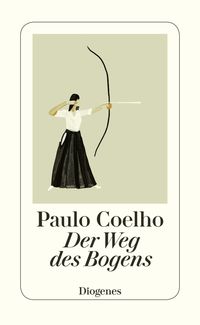 Bild vom Artikel Der Weg des Bogens vom Autor Paulo Coelho