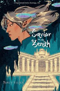 Produktbild: Savior on the zenith (Fragmented Fates Duology, part 2)