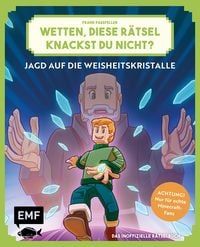 Produktbild: Wetten, diese R&auml;tsel knackst du nicht? - Achtung! Nur f&uuml;r echte Minecraft-Fans (Bd. 1)