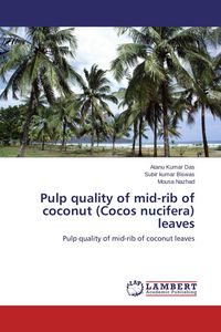 Produktbild: Pulp quality of mid-rib of coconut (Cocos nucifera) leaves