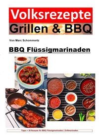 Produktbild: Volksrezepte Grillen &amp; BBQ / Volksrezepte Grillen und BBQ - BBQ Fl&uuml;ssigmarinaden