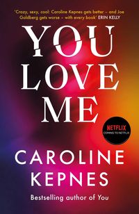 Bild vom Artikel You Love Me vom Autor Caroline Kepnes