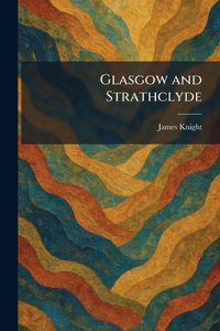 Produktbild: Glasgow and Strathclyde