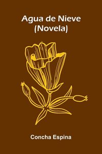 Produktbild: Agua De Nieve (Novela)