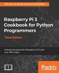 Produktbild: Raspberry Pi 3 Cookbook for Python Programmers