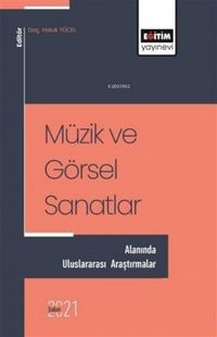 Produktbild: M&uuml;zik ve G&ouml;rsel Sanatlar Alaninda Uluslararasi Arastirmalar