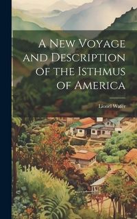 Produktbild: A New Voyage and Description of the Isthmus of America